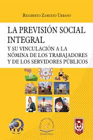 LA PREVISION SOCIAL INTEGRAL Y SU VINCULACION ALA NOMINA
