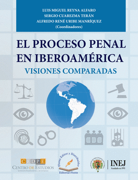 EL PROCESO PENAL EN IBEROAMÉRICA VISIONES COMPARADAS