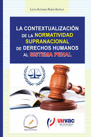 CONTEXTUALIZACION DE LA NORMATIVIDAD SUPRANACIONAL DE DERECHOS