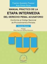 MANUAL PRÁCTICO DE LA ETAPA INTERMEDIA DEL DERECHO PENAL ACUSATORIO