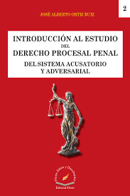 INTRODUCCION AL ESTUDIO DEL DERECHO PROCESAL PENAL DEL SISTEMA TOMO 2