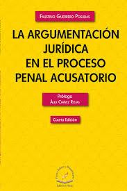 ARGUMENTACION JURIDICA EN EL PROCESO PENAL ACUSATORIO