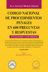 CODIGO NACIONAL DE PROCEDIMIENTOS PENALES EN 600 PREGUNTAS