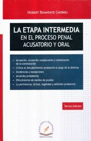 LA ETAPA INTERMEDIA EN EL PROCESO PENAL ACUSATORIO Y ORAL 3ª EDICION