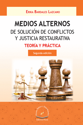 MEDIOS ALTERNOS DE SOLUCION DE CONFLICTOS Y JUSTICIA RESTAURATIVA