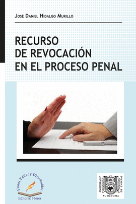 RECURSOS DE REVOCACION EN EL PROCESO PENAL