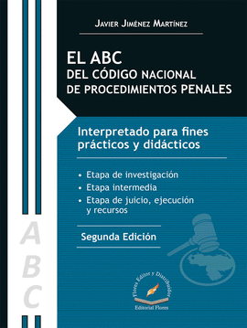 EL ABC DEL CÓDIGO NACIONAL DE PROCEDIMIENTOS PENALES 2A. EDICION