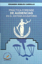 PRACTICA FORENSE DE AUDIENCIAS EN EL SISTEMA ACUSATORIO