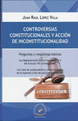 CONTROVERSIAS CONSTITUCIONALES Y ACCION DE INCONSTITUCIONALIDAD