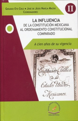 LA CONSTITUCION MEXICANA AL ORDENAMIENTO CONSTITUCIONAL COMPARADO TOMO 2
