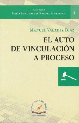 EL AUTO DE VINCULACION A PROCESO