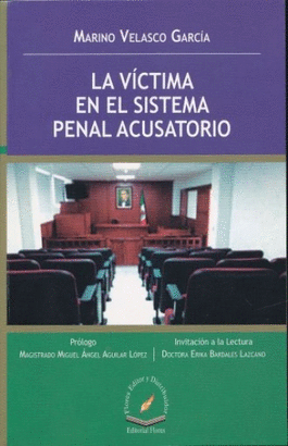 LA VICTIMA EN EL SISTEMA PENAL ACUSATORIO