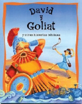 HISTORIAS DE LA BIBLIA: DAVID Y GOLIATH