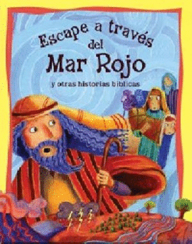 HISTORIAS DE LA BIBLIA: ESCAPE ATREVES DEL MAR ROJO