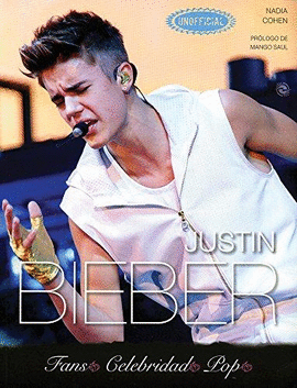 JUSTIN BIEBER: FANS, CELEBRIDAD, POP