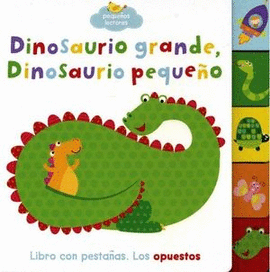 PEQUEÑOS LECTORES -DINOSAURIO GRANDE, DINOSAURIO PEQUEÑO-