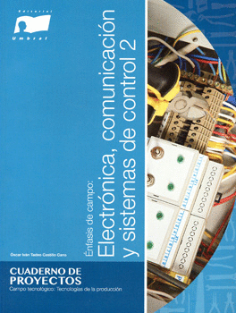 ENFASIS DE CAMPO: ELECTRONICA 2 COMUNICACION Y SISTEMAS DE CONTROL