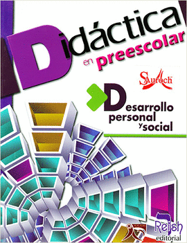 DIDACTICA EN PREESCOLAR: DESARROLLO PERSONAL Y SOCIA