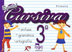 CURSIVA 3° CON ENFASIS EN GRAMATICA Y ORTOGRAFIA