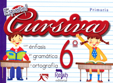 CURSIVA 6° CON ENFASIS EN GRAMATICA Y ORTOGRAFIA