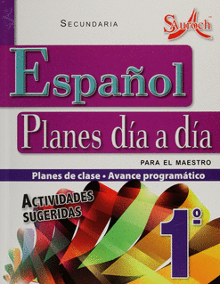 ESPAÑOL PLANES DIA A DIA 1 (ACTIVIDADES SUGERIDAS)