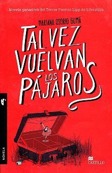 TALVEZ VUELVAN LOS PAJAROS