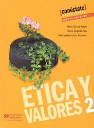 ETICA Y VALORES 2 CONECTATE BACHILLERATO NUEVA EDICION