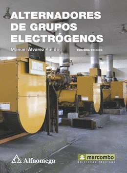 ALTERNADORES DE GRUPOS ELECTRICOS 3ERA ED.