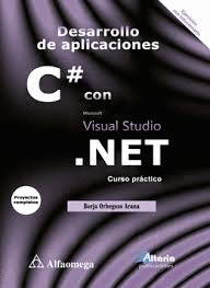 DESARROLLO DE APLICACIONES C # C/ VISUAL STUDIO.NET CURSO PRACTICO
