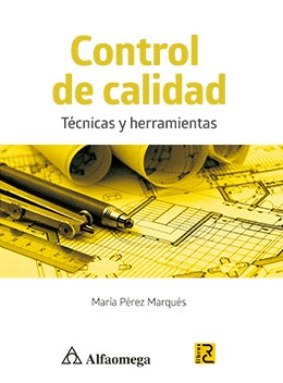 CONTROL DE CALIDAD - TÉCNICAS Y HERRAMIENTAS