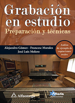 GRABACIÓN EN ESTUDIO - PREPARACIÓN Y TÉCNICAS
