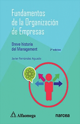 FUNDAMENTOS DE LA ORGANIZACION DE EMPRESAS 2°EDICION