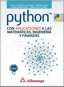 PYTHON CON APLICACIONES A LAS MATEMATICAS, INGENIERIA Y FINANZAS