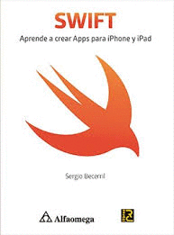 SWIFT: APRENDE A CREAR APPS PARA ¡PHONE Y IPAD