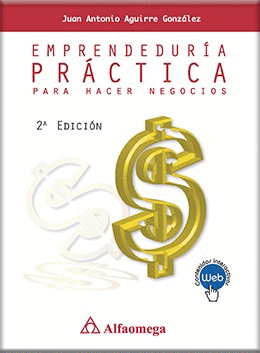 EMPRENDEDURÍA PRÁCTICA PARA HACER NEGOCIOS