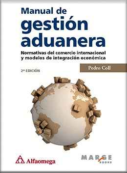 MANUAL DE GESTION ADUANERA - NORMATIVAS DEL COMERCIO