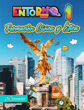 FORMACION CIVICA Y ETICA 1° ENTORNO