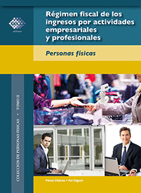 REGIMEN FISCAL DE LOS INGRESOS POR ACTIVIDADES EMPRESARIALES Y PROFESIONALES. PERSONAS FISICAS 2018