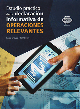 ESTUDIO PRACTICO DE LA DECLARACION INFORMATIVA DE OPERACIONES RELEVANTES