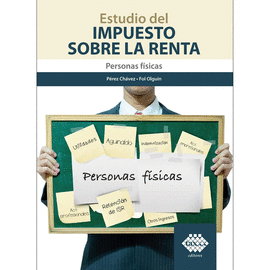ESTUDIO DEL IMPUESTO SOBRE LA RENTA PERSONA FISICAS