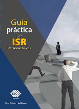 GUIA PRACTICA DE ISR  PERSONAS FISICAS