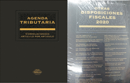 AGENDA TRIBUTARIA, OTRAS DISPOSICIONES FISCALES 2020