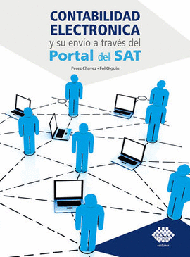 CONTABILIDAD ELECTRÓNICA Y SU ENVÍO A TRAVÉS DEL PORTAL DEL SAT 2023