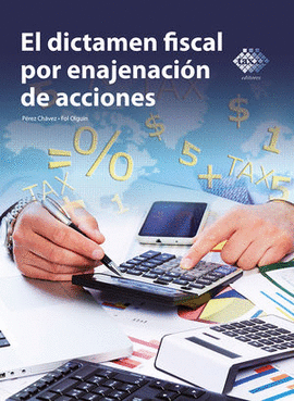EL DICTAMEN FISCAL POR ENAJENACIÓN DE ACCIONES 2023 / 4 ED.