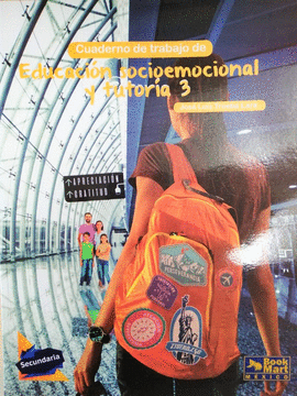 EDUCACION SOCIOEMOCIONAL Y TUTORIA 3 (CUADERNO DE TRABAJO)