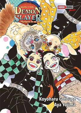 DEMON SLAYER #1 MARIPOSA DE UN ALA NOVELAS PANINI