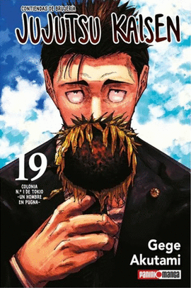 JUJUTSU KAISEN #19 COLONIA N. 1 DE TOKIO UN HOMBRE EN PUGNA