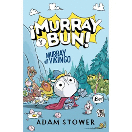 ¡MURRAY Y BUN! MURRAY EL VIKINGO