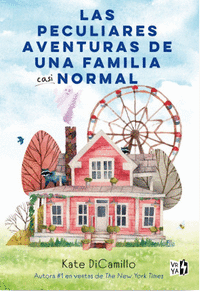 LAS PECULIARES AVENTURAS DE UNA FAMILIA CASI NORMAL