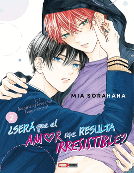 SERÁ QUE EL AMOR ME RESULTA IRRESISTIBLE #2